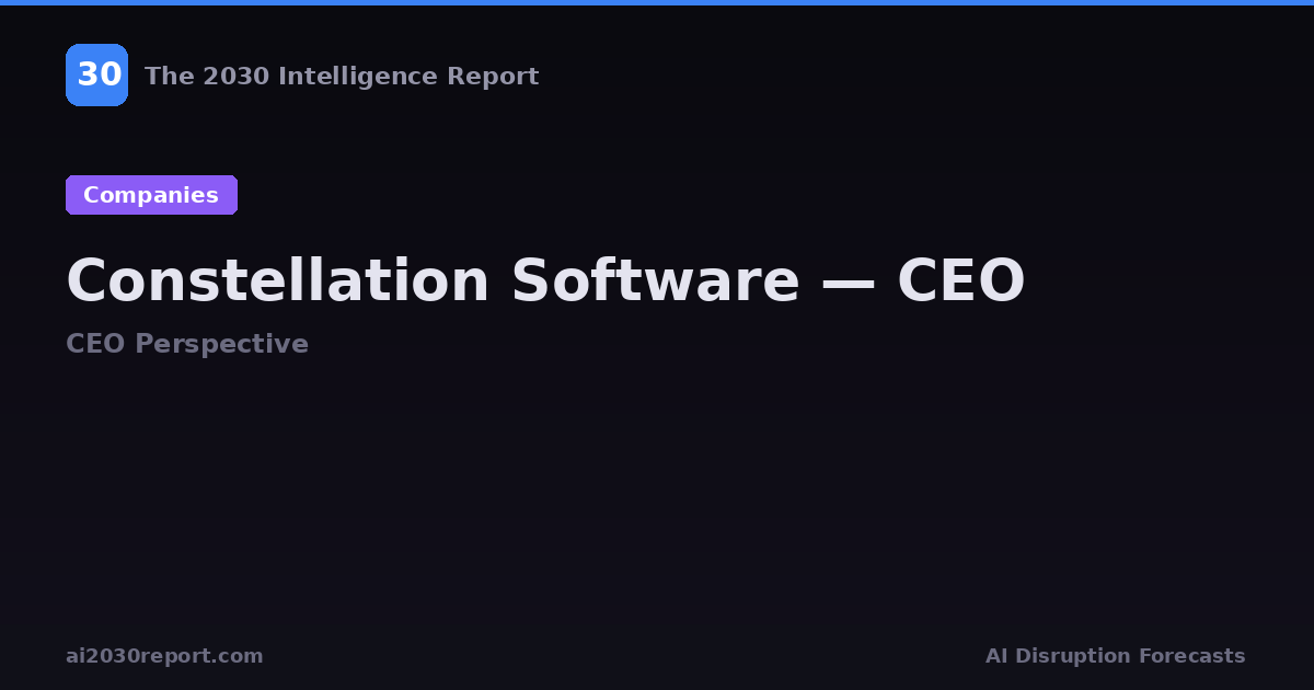 Constellation Software AI 2030: CEO Analysis | Lead the Shift